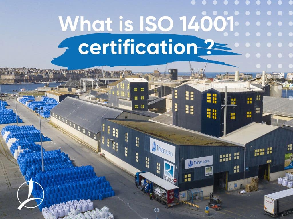 TIMAC AGRO units have ISO 14001 certification